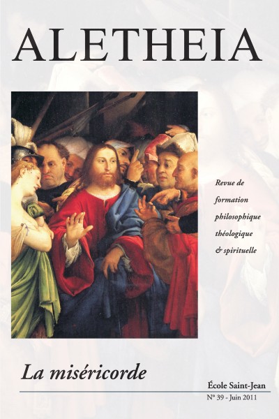 Aletheia n° 39 : La miséricorde Aletheia n° 39 : La miséricorde